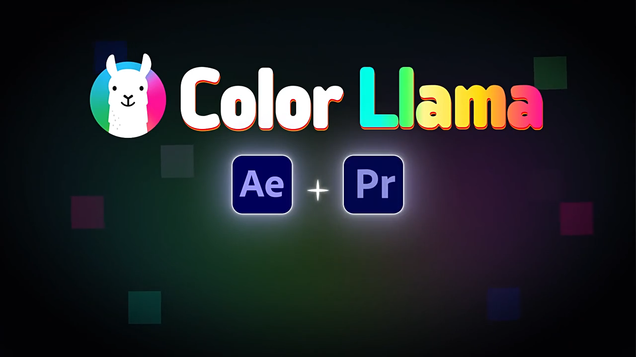 AE/PR插件-视频换色局部调色工具 Color Llama V1.1.0 Win 含使用教程-1